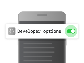  Activate the Developer options on Android
